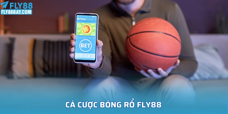 Cá cược bóng rổ Fly88