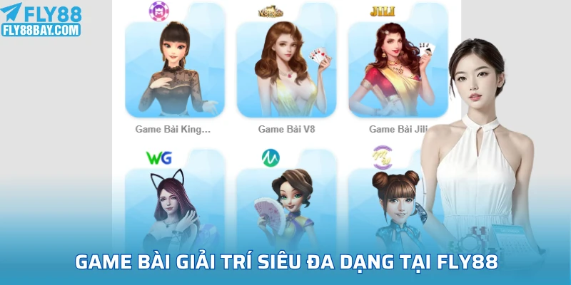 Game bài giải trí siêu đa dạng tại FLY88