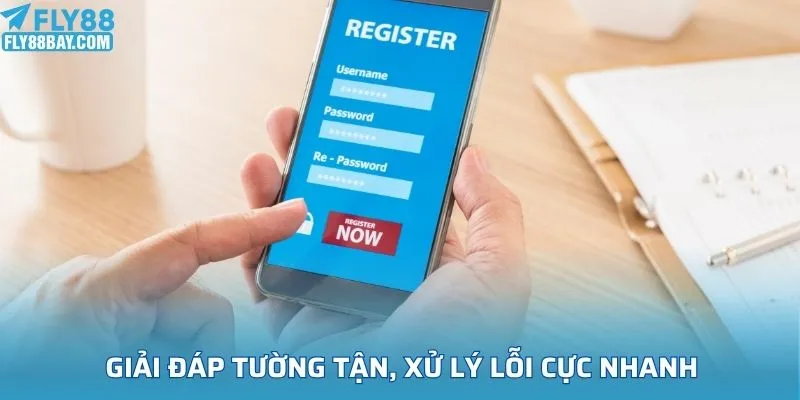 Giải đáp tường tận, xử lý lỗi cực nhanh