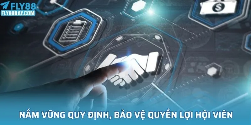 Nắm vững quy định, bảo vệ quyền lợi hội viên